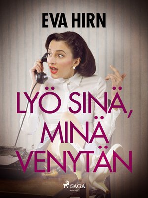 cover image of Lyö sinä, minä venytän